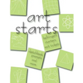 Art Starts: 101 art activites for the art classroom