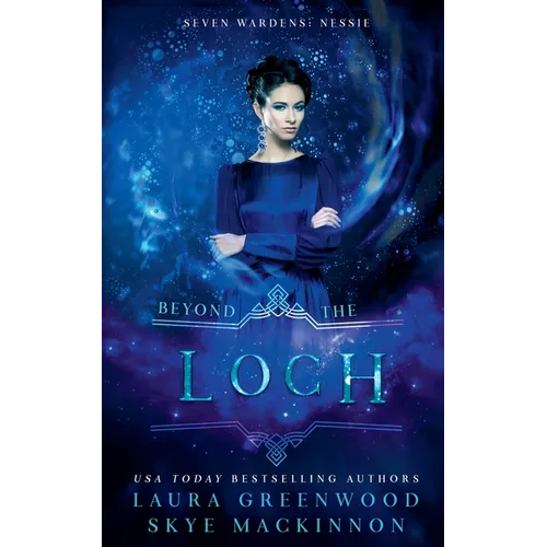 Beyond the Loch: A Seven Wardens Prequel
