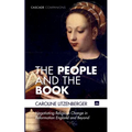 The People and the Book: Negotiating Religious Change in Reformation England and Beyond