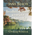 How to Build a Relationship with the God of Your Understanding: Part One Start Where You Are