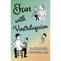 Fun With Ventriloquism