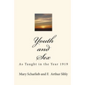 Youth and Sex: As Taught in the Year 1919