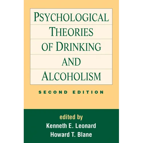 Psychological Theories of Drinking and Alcoholism, Second Edition
