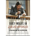 Dirty Words in Deadwood: Literature and the Postwestern