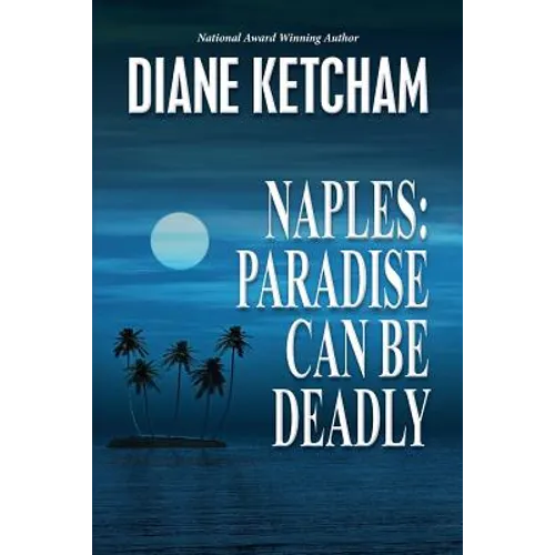 Naples: Paradise Can Be Deadly