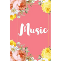Music: A Pretty Flower One Subject Composition Notebook for Students, Teacher, TAs. The Cute Way To Take Notes and Get Organized