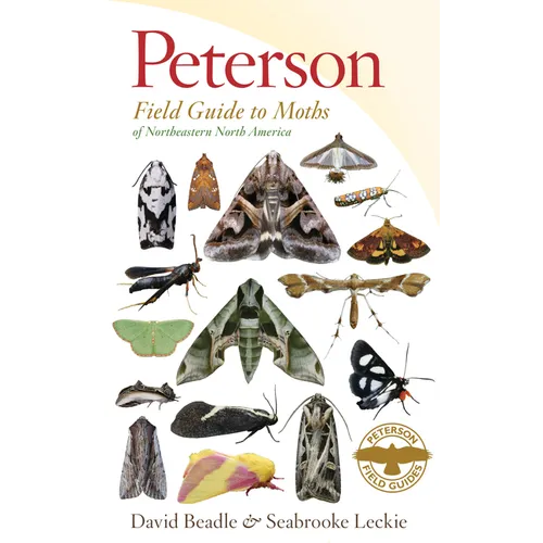Peterson Field Guide to Moths of Northeastern North America