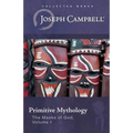Primitive Mythology (the Masks of God, Volume 1)
