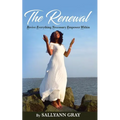 The Renewal: Revive Everything Necessary Empower Within