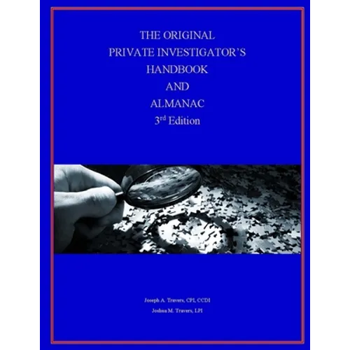 The Original Private Investigator's Handbook and Almanac, 3rd Edition