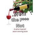 Wine The F*** Not