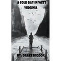 A Cold Day in West Virginia