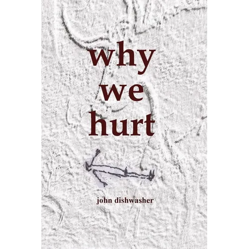 Why We Hurt