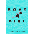 Boat Girl: A Misadventure