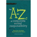 The A to Z of Corporate Social Responsibility