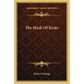The Mask Of Keats