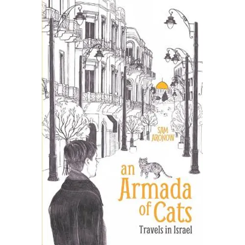 An Armada of Cats: Travels in Israel