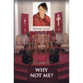Why Not Me?