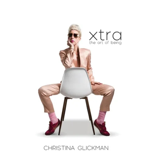 Xtra: The Art of Being