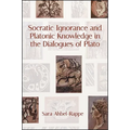 Socratic Ignorance and Platonic Knowledge in the Dialogues of Plato