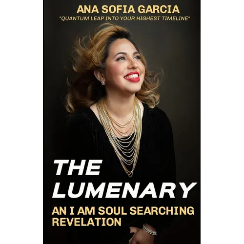The Lumenary: An I Am Soul Searching Revelation