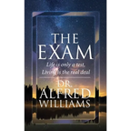 The Exam: Life is only a test, Living is the real deal - Hardcover
