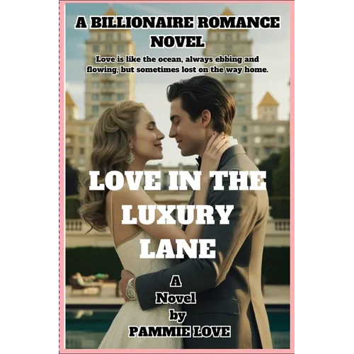 Love in the Luxury Lane
