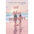 The Three Month Rule