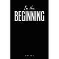 In the Beginning