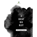 A Great BIg Blot: 2023 Weekly Planner