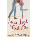 Your Last First Kiss