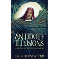 Antidote Illusions: A Tristan Grieves Fragment