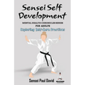 Sensei Self Development - Mental Health Chronicles Series - Exploring Self-Care Practices