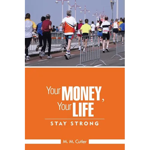 Your Money, Your Life: Stay Strong