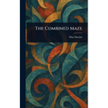 The Combined Maze