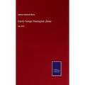Clark's Foreign Theological Library: Vol. XXII