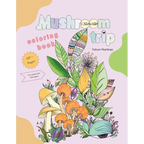 Mushrooms trip: Color book for adults - Paperback
