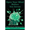 Open Your Mind Before You Invest: Empowering the Aspiring Investor