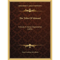 The Tribe Of Ishmael: A Study In Social Degradation (1891)