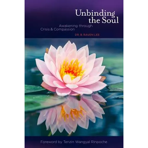 Unbinding the Soul: Awakening Through Crisis and Compassion
