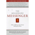 The Millionaire Messenger: Make a Difference and a Fortune Sharing Your Advice