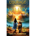 Courage in the Valley
