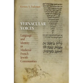 Vernacular Voices: Language and Identity in Medieval French Jewish Communities