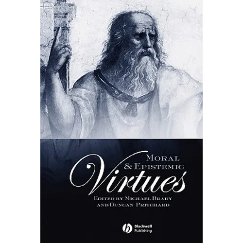 Moral and Epistemic Virtues