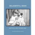 Delightful Dogs Grayscale Adult Coloring Book