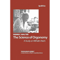 The Science of Orgonomy: A Study on Wilhelm Reich
