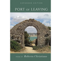 Port of Leaving: (Expanded Edition)