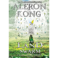 The Land: Swarm: A LitRPG Saga