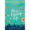 How to Change a Life