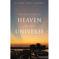 The Location of Heaven in the Universe